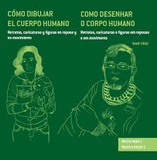 COMO DESENHAR O CORPO HUMANO - RETRATOS CARICATURAS E FIGURAS EM REPOUSO E EM MOVIMENTO