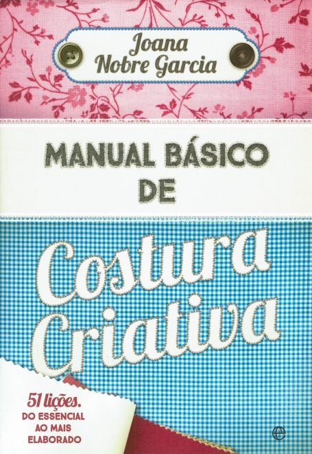 MANUAL BÁSICO DE COSTURA CRIATIVA