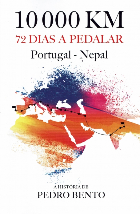 10000 KM , 72 DIAS A PEDALAR : PORTUGAL-NEPAL