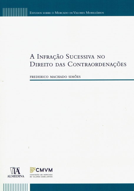 A INFRAÇÃO SUCESSIVA NO DIREITO DAS CONTRAORDENAÇÕES