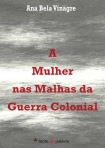 MULHER NAS MALHAS DA GUERRA COLONIAL