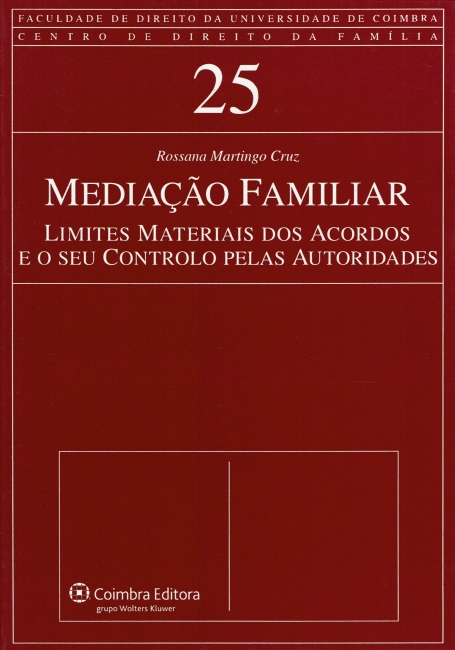 MEDIACAO FAMILIAR - LIMITES MATERIAIS DOS ACORDOS E SEU CONTROLO PELAS AUTORIDADES