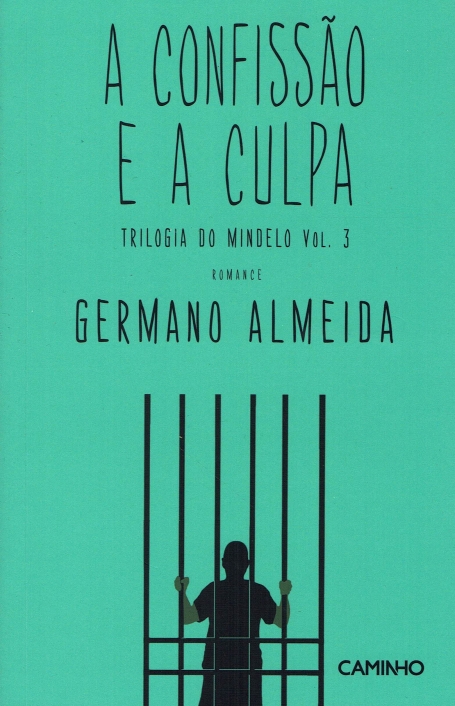 TRILOGIA DO MINDELO VOL 3 : A CONFISSAO E A CULPA