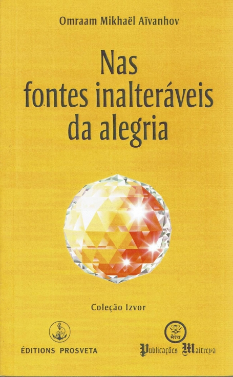 NAS FONTES INALTERAVEIS DA ALEGRIA