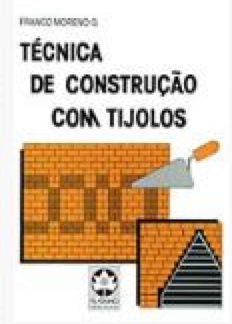 TECNICA DE CONSTRUCAO COM TIJOLOS