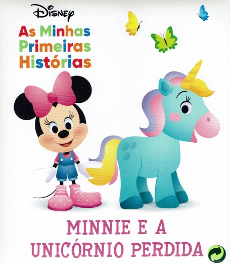 AS MINHAS PRIMEIRAS HISTORIAS : MINNIE E A UNICORNIO PERDIDA