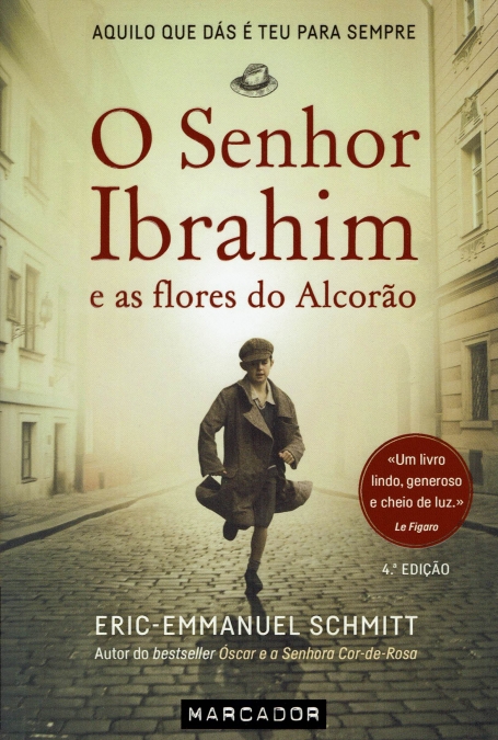 O SENHOR IBRAHIM E AS FLORES DO ALCORÃO