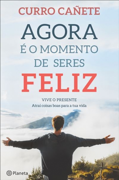 AGORA E O MOMENTO DE SERES FELIZ