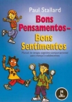 BONS PENSAMENTOS - BONS SENTIMENTOS