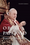 BOM PAPA JOAO - BIOGRAFIA DE UM PONTIFICE