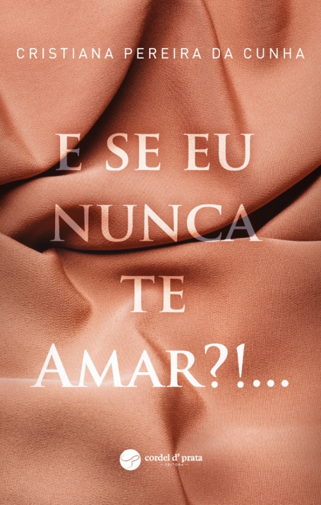 E SE EU NUNCA TE AMAR ?!