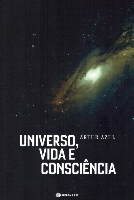 UNIVERSO, VIDA E CONSCIENCIA