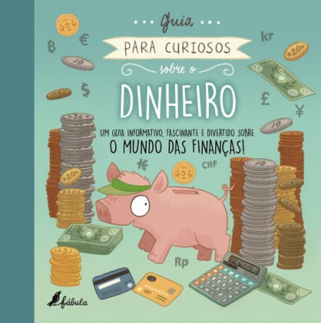 GUIA PARA CURIOSOS SOBRE O DINHEIRO
