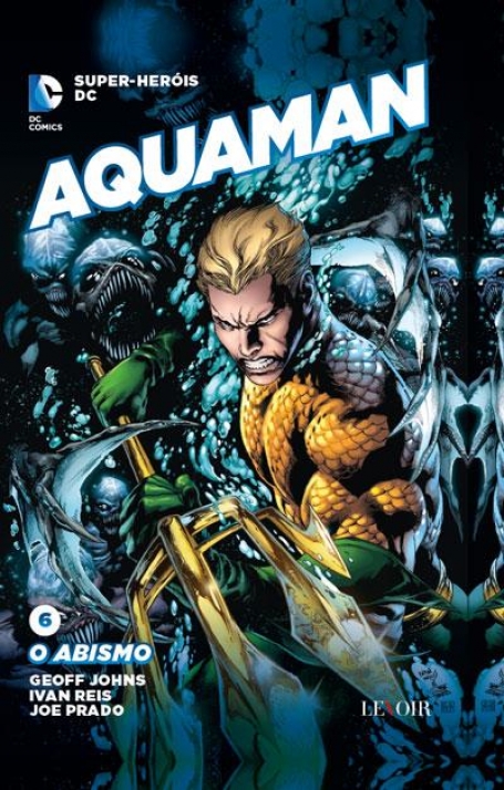 AQUAMAN 6 - O ABISMO