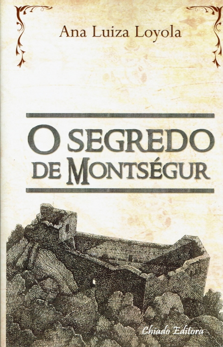 O SEGREDO DE MONTSÉGUR