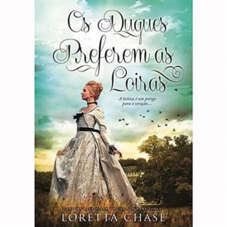 OS DUQUES PREFEREM AS LOIRAS