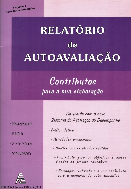 RELATORIO DE AUTOAVALIACAO - CONTRIBUTOS PARA A SUA ELABORACAO - NOVA EDICAO 2012