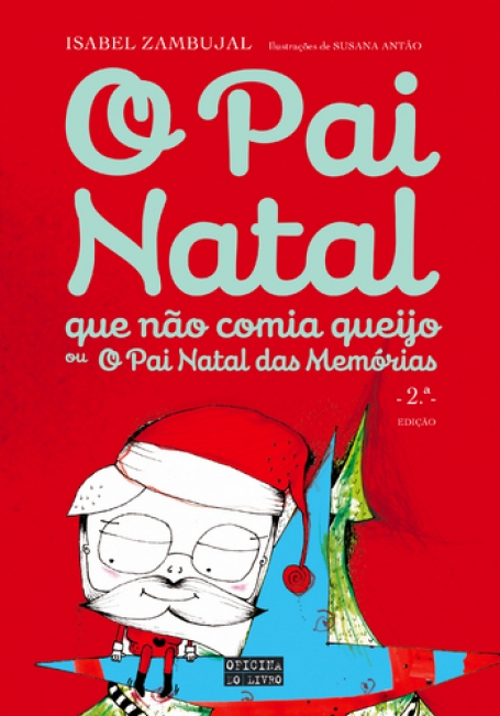 PAI NATAL QUE NAO COMIA QUEIJO - ou o pai natal das memorias
