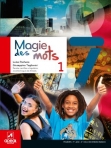 01274 - MAGIE DES MOTS 1 - 7º ANO