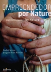 EMPREENDEDORES POR NATUREZA - ENTREPRENEURS BY NATURE
