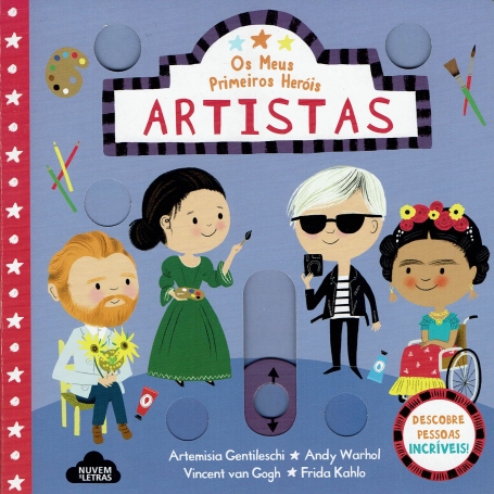 OS MEUS PRIMEIROS HERÓIS ARTISTAS
