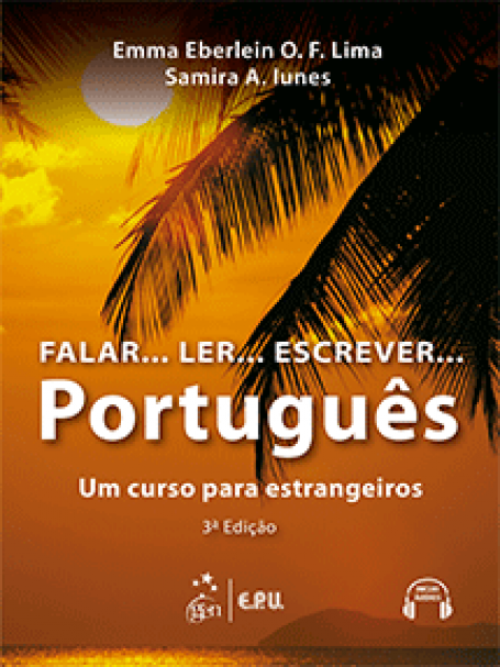 Falar? Ler? Escrever? Português - Um Curso para Estrangeiros - 3ª/2017