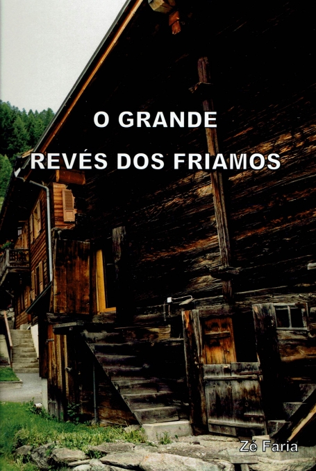 O GRANDE REVÉS DOS FRIAMOS