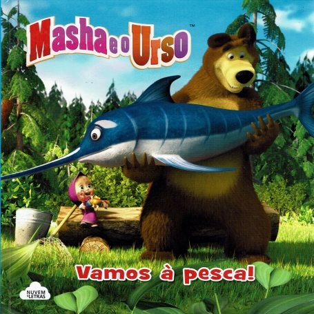MASHA E O URSO - VAMOS A PESCA