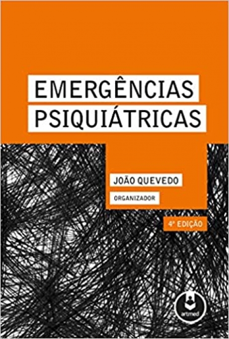 EMERGENCIAS PSIQUIATRICAS 4ª EDIÇAO