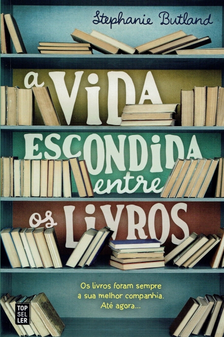 A VIDA ESCONDIDA ENTRE OS LIVROS