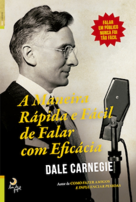 A MANEIRA RAPIDA E FACIL DE FALAR COM EFICACIA guru classicos