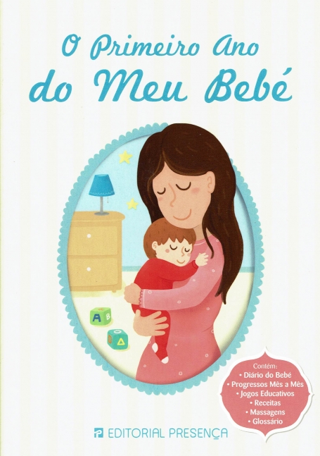 O PRIMEIRO ANO DO MEU BEBE - CONTEM DIARIO DO BEBE - PROGRESSO MES A MES - JOGOS EDUCATIVOS - RECEITAS - MASSAGENS