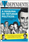 O INDEPENDENTE - A MAQUINA DE TRITURAR POLITICOS - COMO UM JORNAL SACUDIA O POIS E ATORMENTAVA O PODER