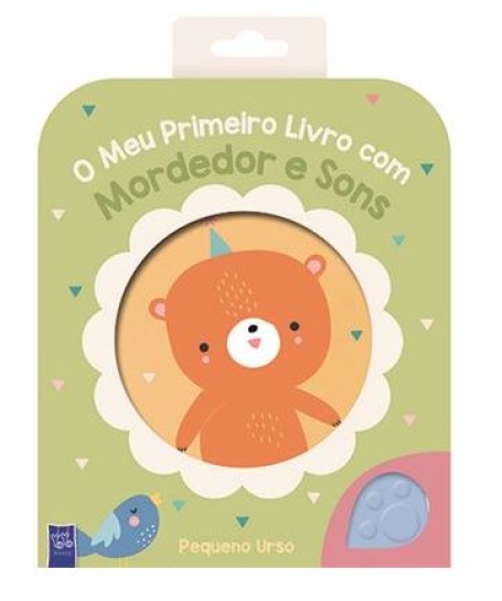O MEU PRIMEIRO LIVRO COM SONS E MORDEDORES - PEQUENO URSO