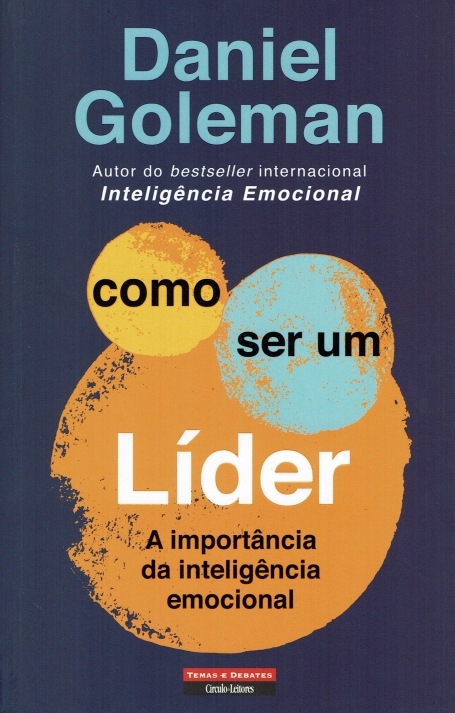COMO SER UM LIDER - a importancia da inteligencia emocional