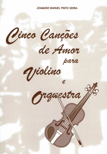 CINCO CANCOES DE AMOR PARA VIOLINO E ORQUESTRA