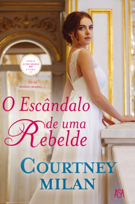ESCANDALO DE UMA REBELDE - SERIE SETE IRMAOS LIVRO 4