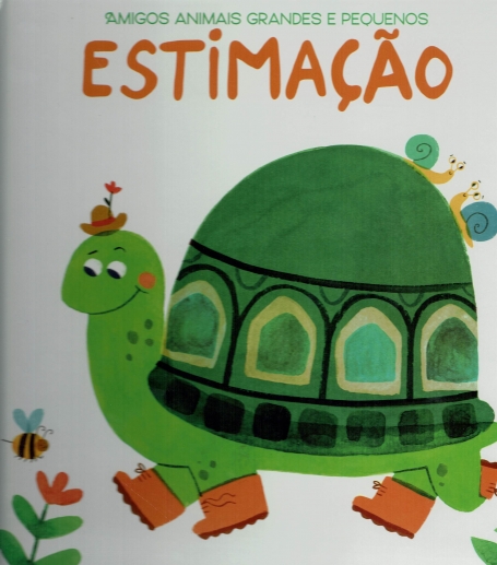 ESTIMAÇÃO - amigos animais grandes e pequenos