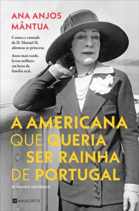 A AMERICANA QUE QUERIA SER RAINHA DE PORTUGAL