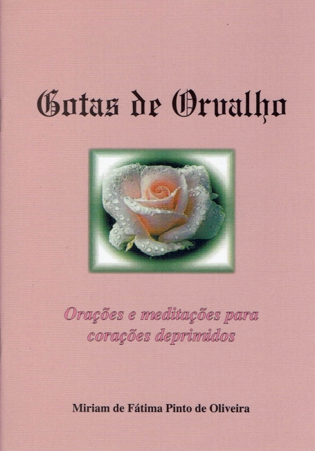 GOTAS DE ORVALHO - ORACOES E MEDITACOES PARA CORACOES DEPRIMIDOS