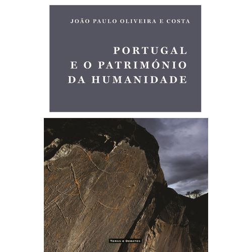 PORTUGAL E O PATRIMÓNIO DA HUMANIDADE
