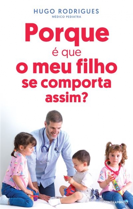 PORQUE É QUE O MEU FILHO SE COMPORTA ASSIM?