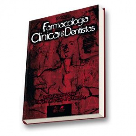 Farmacologia Clínica para Dentistas - 3ª/2007