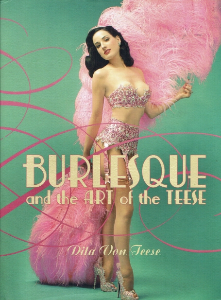 BURLESQUE AND THE ART OT THE TEESE