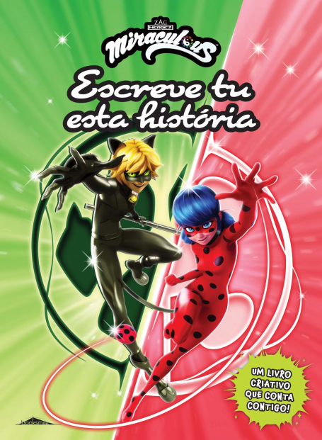 MIRACULOUS - ESCREVE TU ESTA HISTÓRIA