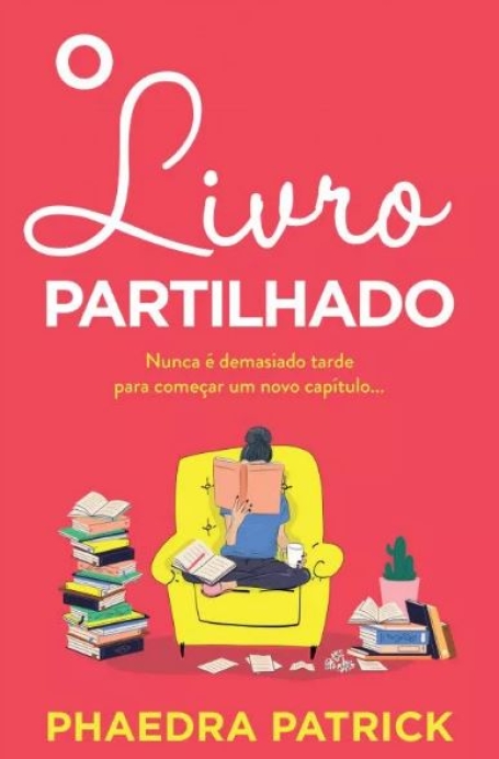 O LIVRO PARTILHADO nunca é demasiado tarde para começar um novo capítulo