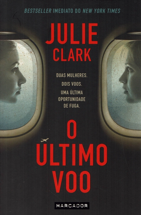 O ULTIMO VOO - duas mulheres. dois voos. uma ultima oportunidade de fuga