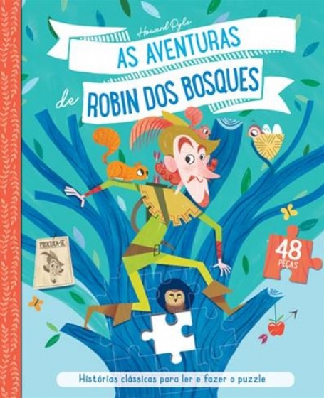 AS AVENTURAS DE ROBIN DOS BOSQUES - histórias clássicas para ler e fazer o puzzle