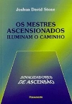 MESTRES ASCENSIONADOS ILUMINAM O CAMINHO - SINALIZADORES DE ASCENSAO