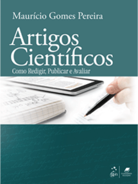 Artigos Científicos - Como Redigir, Publicar e Avaliar - 1ª/2012